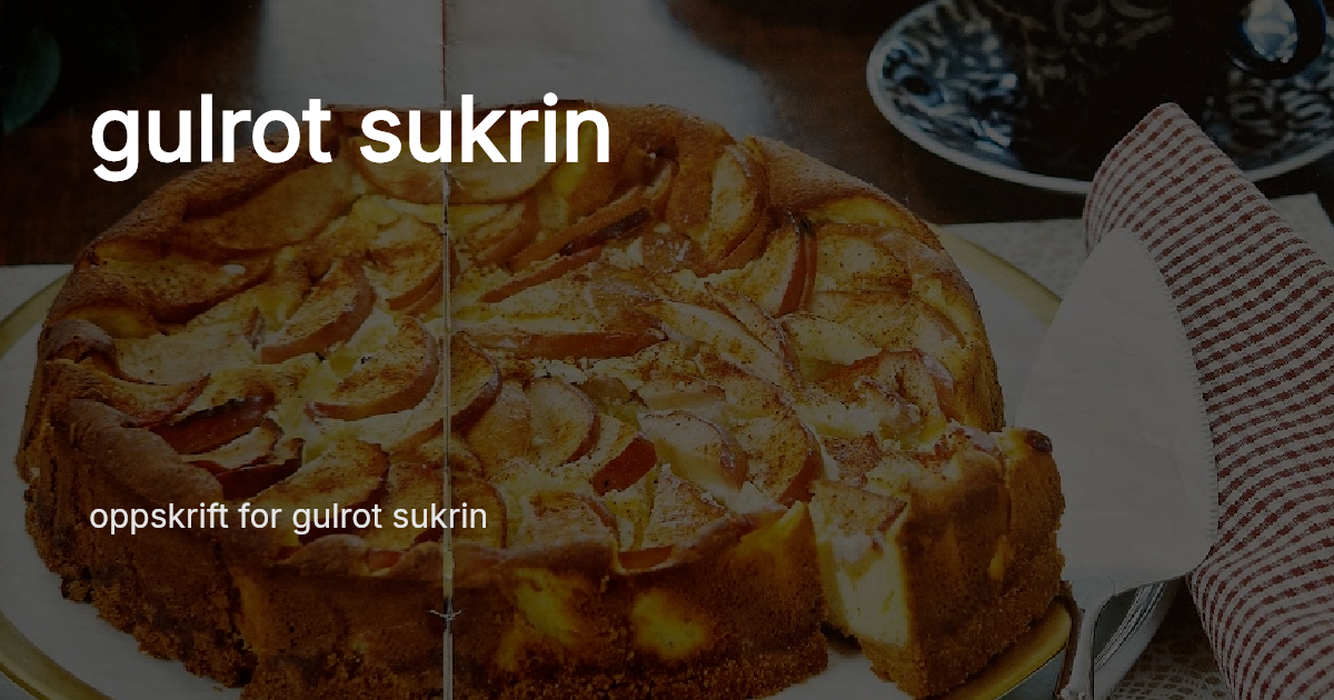 gulrot sukrin